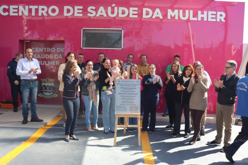 Centro de Saúde da Mulher foi inaugurado nesta semana